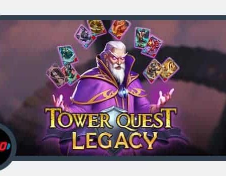 Tower Quest Legacy Brings a Preferred Slot Game Relieve to Life